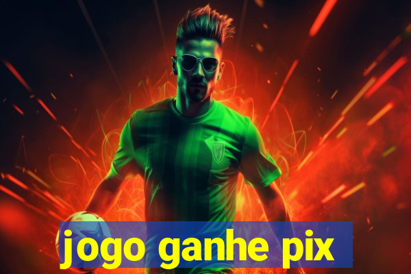 jogo ganhe pix